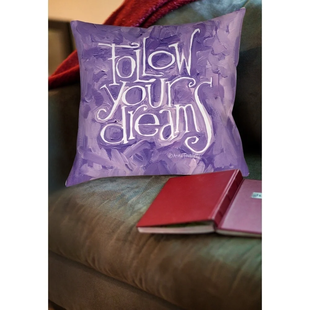 Follow Your Dreams Decorative Pillow 14